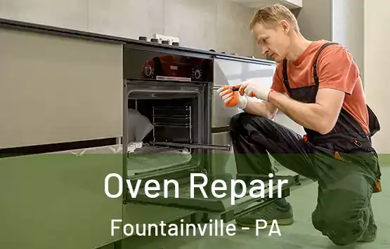  Oven Repair Fountainville - PA