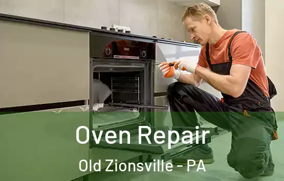  Oven Repair Old Zionsville - PA