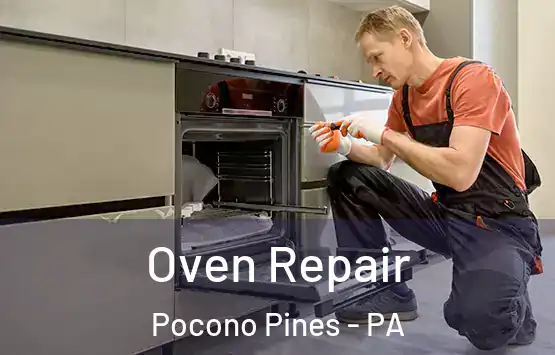  Oven Repair Pocono Pines - PA