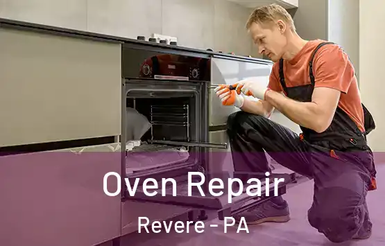  Oven Repair Revere - PA