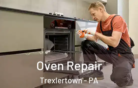  Oven Repair Trexlertown - PA