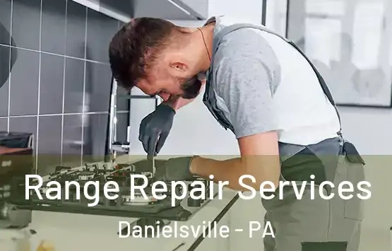  Range Repair Services Danielsville - PA