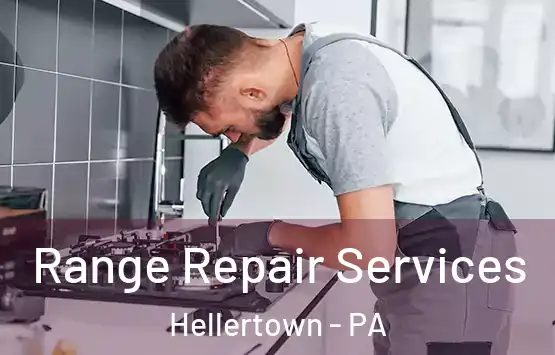  Range Repair Services Hellertown - PA
