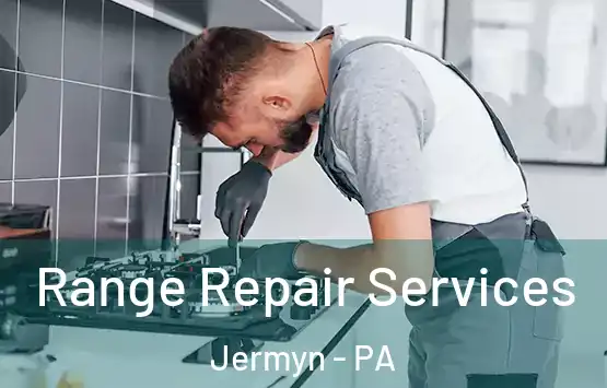  Range Repair Services Jermyn - PA