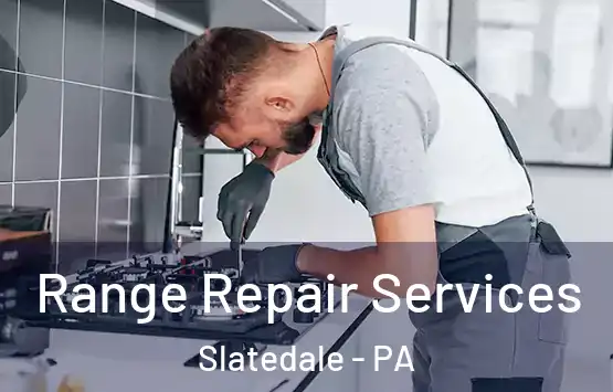  Range Repair Services Slatedale - PA