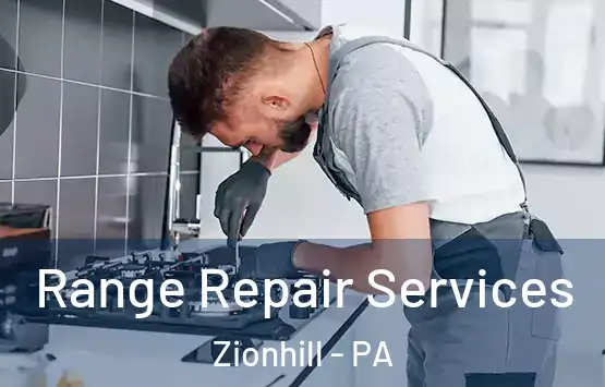 Range Repair Services Zionhill - PA