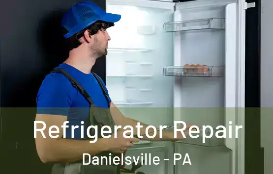  Refrigerator Repair Danielsville - PA