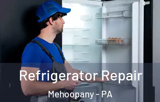  Refrigerator Repair Mehoopany - PA