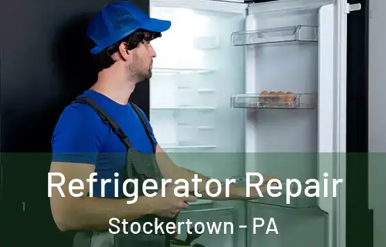  Refrigerator Repair Stockertown - PA