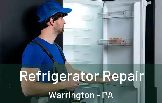  Refrigerator Repair Warrington - PA