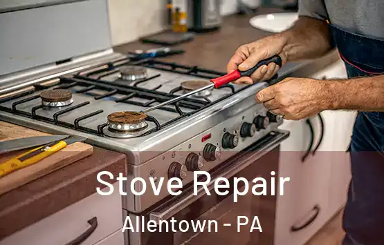  Stove Repair Allentown - PA