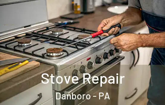  Stove Repair Danboro - PA