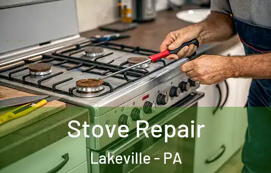  Stove Repair Lakeville - PA