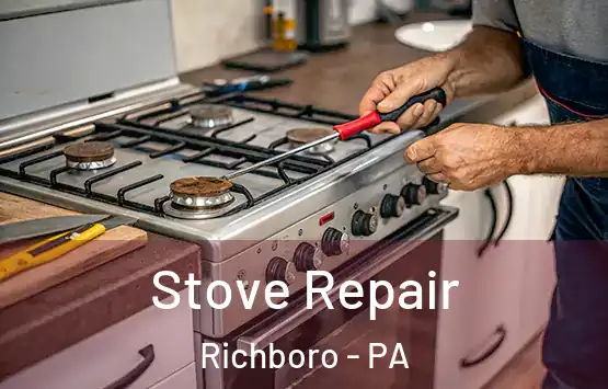  Stove Repair Richboro - PA