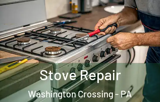  Stove Repair Washington Crossing - PA