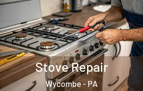  Stove Repair Wycombe - PA