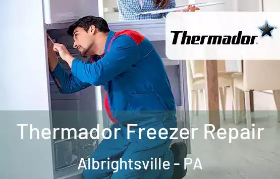  Thermador Freezer Repair Albrightsville - PA