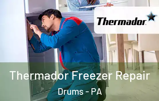  Thermador Freezer Repair Drums - PA