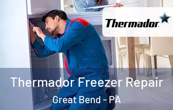  Thermador Freezer Repair Great Bend - PA