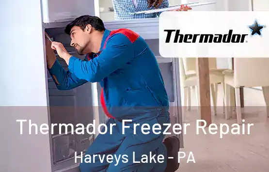  Thermador Freezer Repair Harveys Lake - PA