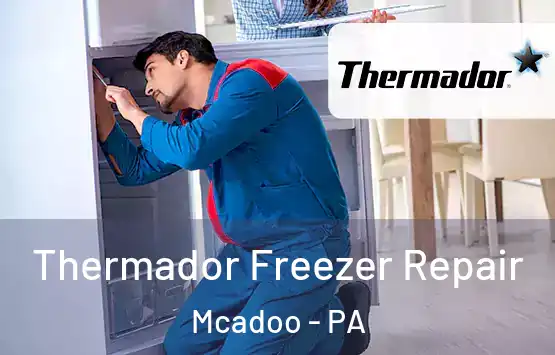  Thermador Freezer Repair Mcadoo - PA