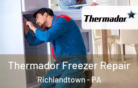  Thermador Freezer Repair Richlandtown - PA