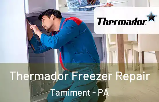  Thermador Freezer Repair Tamiment - PA