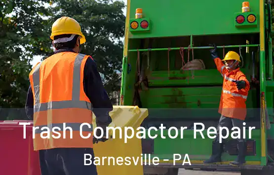  Trash Compactor Repair Barnesville - PA