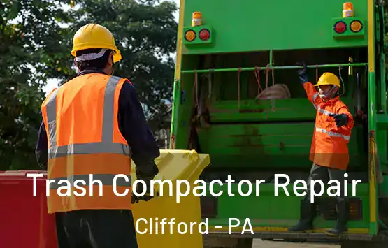  Trash Compactor Repair Clifford - PA