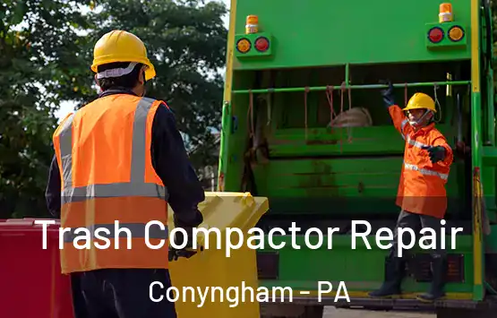  Trash Compactor Repair Conyngham - PA