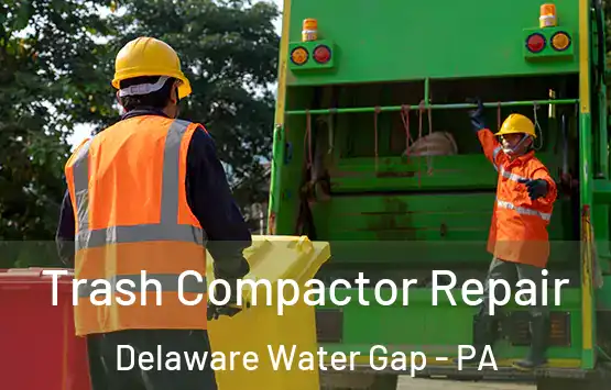  Trash Compactor Repair Delaware Water Gap - PA