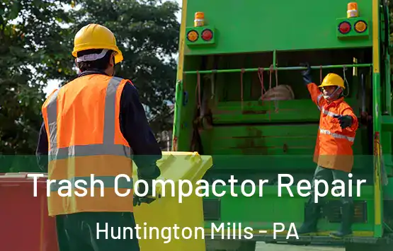  Trash Compactor Repair Huntington Mills - PA
