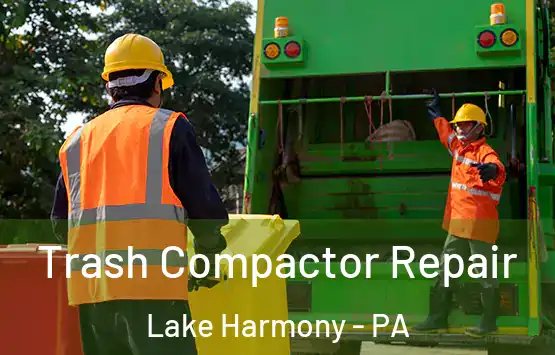  Trash Compactor Repair Lake Harmony - PA