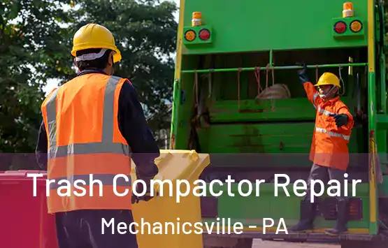  Trash Compactor Repair Mechanicsville - PA