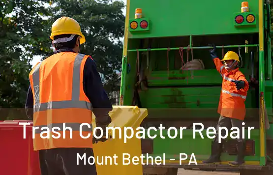  Trash Compactor Repair Mount Bethel - PA
