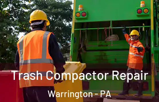  Trash Compactor Repair Warrington - PA