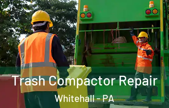  Trash Compactor Repair Whitehall - PA