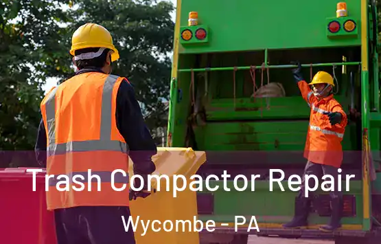 Trash Compactor Repair Wycombe - PA