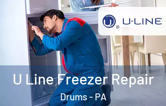  U Line Freezer Repair Drums - PA