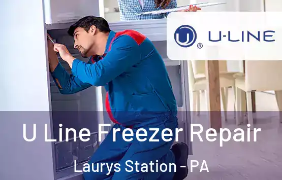  U Line Freezer Repair Laurys Station - PA