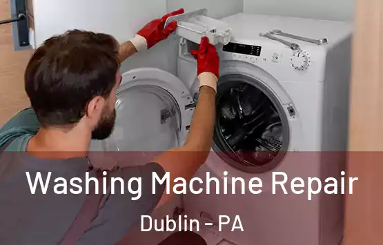  Washing Machine Repair Dublin - PA