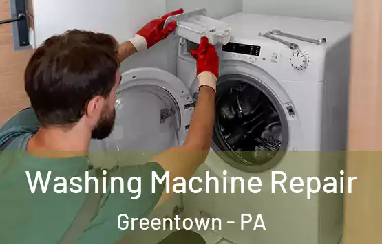  Washing Machine Repair Greentown - PA