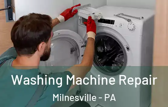  Washing Machine Repair Milnesville - PA