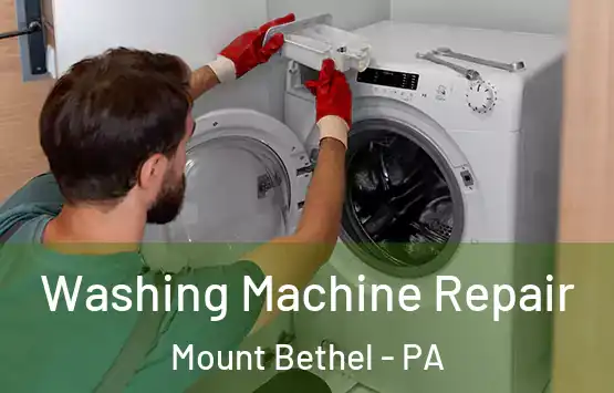  Washing Machine Repair Mount Bethel - PA