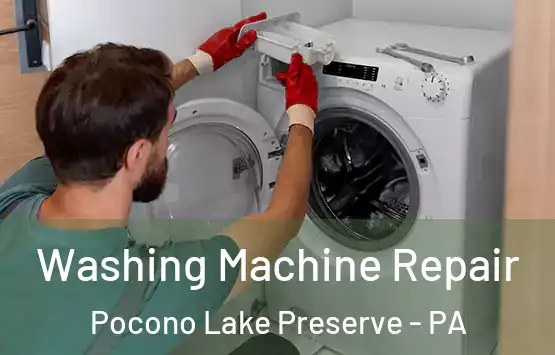  Washing Machine Repair Pocono Lake Preserve - PA