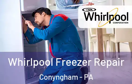  Whirlpool Freezer Repair Conyngham - PA