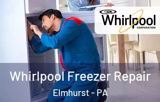  Whirlpool Freezer Repair Elmhurst - PA