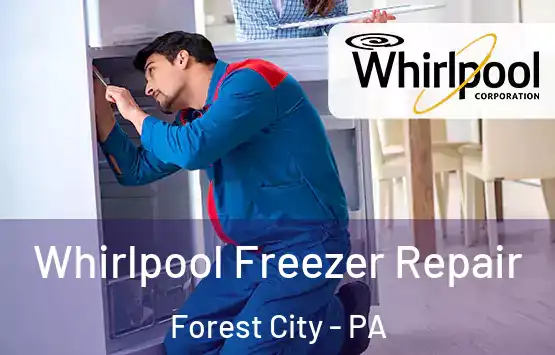  Whirlpool Freezer Repair Forest City - PA