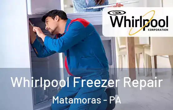  Whirlpool Freezer Repair Matamoras - PA