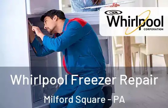  Whirlpool Freezer Repair Milford Square - PA